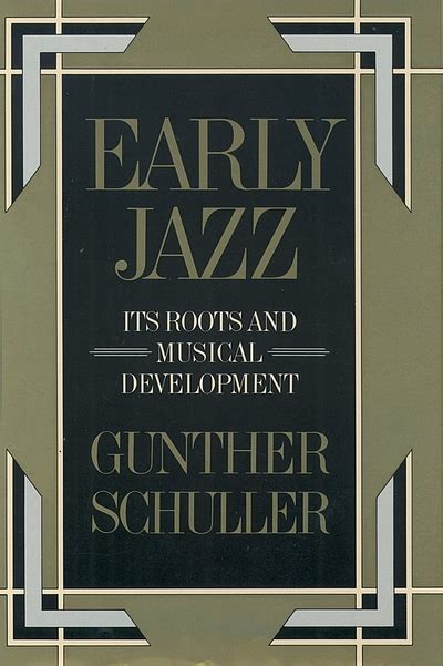 early jazz its roots and musical development the history of jazz Kindle Editon