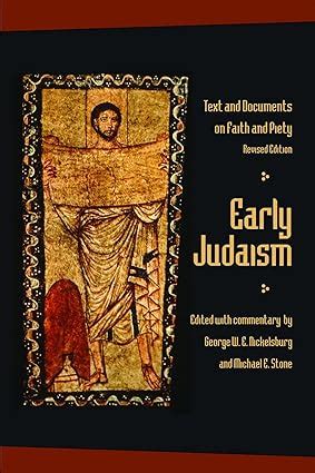 early judaism text and documents on faith and piety revised edition Reader