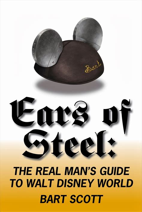 ears of steel the real mans guide to walt disney world Reader