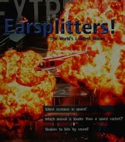 earsplitters the worlds loudest noises extreme Reader