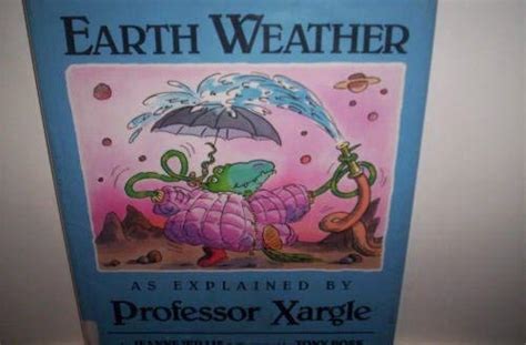 earth weather as explained by professor xargle Doc