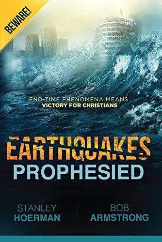 earthquakes prophesied beware stanley hoerman Reader