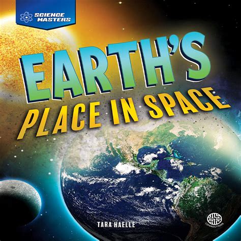 earths place in space story of science Epub