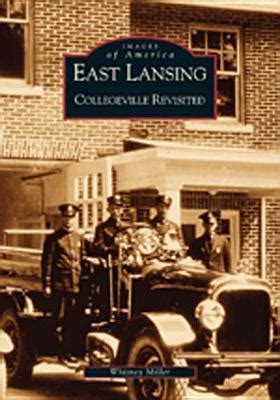 east lansing collegeville revisited mi images of america Epub