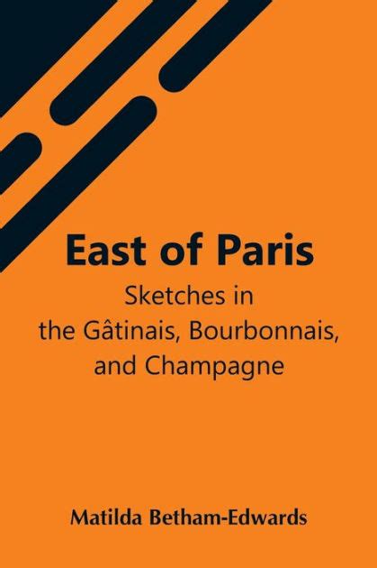 east paris sketches bourbonnais champagne Reader