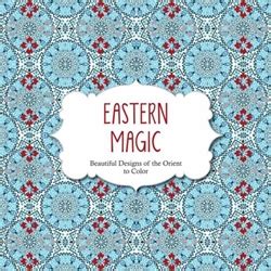 eastern magic beautiful designs of the orient coloring book for adults Doc