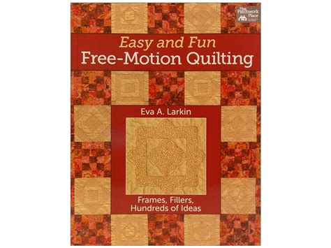 easy and fun free motion quilting frames fillers hundreds of ideas Kindle Editon