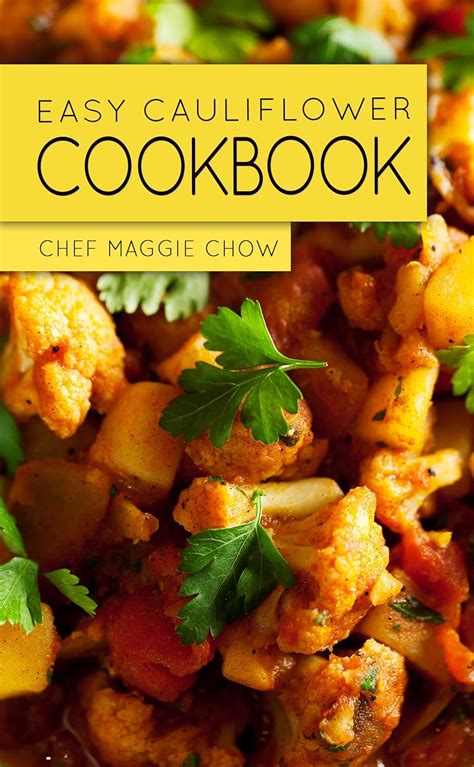 easy cauliflower cookbook chef maggie Doc