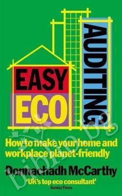 easy eco auditing how to make your home and workplace planet friendly Kindle Editon