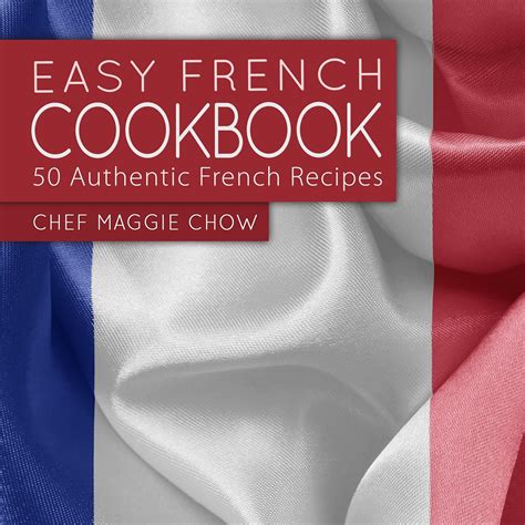 easy french cookbook authentic recipes Doc