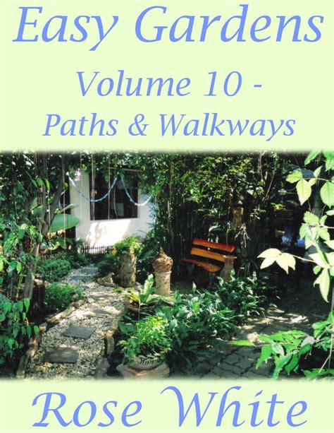 easy gardens volume 10 paths and walkways Reader