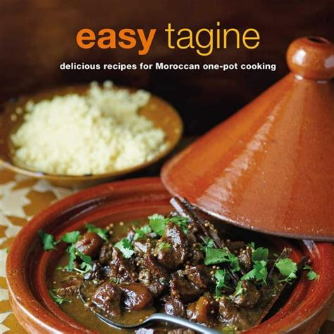 easy tagine delicious recipes for moroccan one pot cooking Kindle Editon