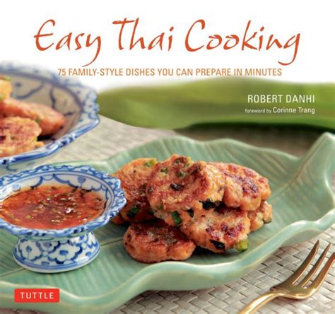 easy thai cooking 75 family style dishes you can prepare in minutes Kindle Editon