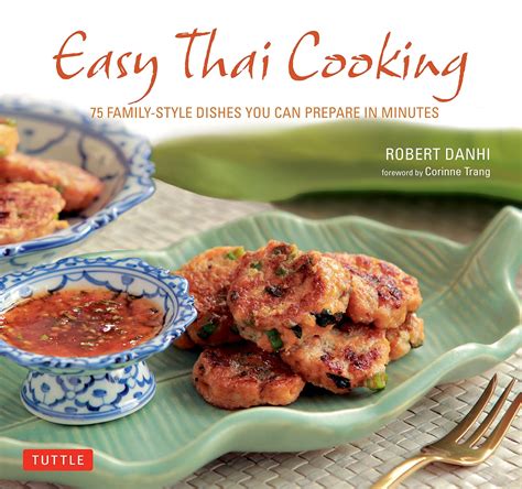 easy thai cooking 75 family style dishes you can prepare in minutes Kindle Editon