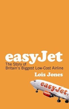 easyjet the story of englands biggest low cost airline Reader