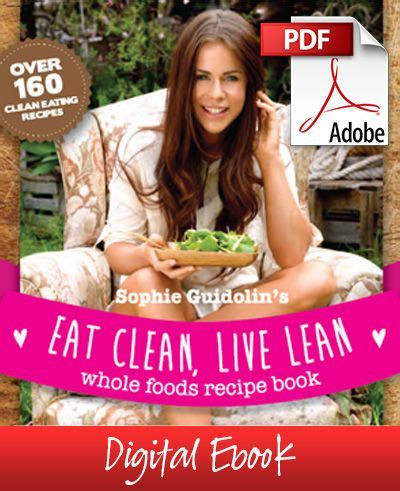 eat clean live lean sophie guidolin cookbook PDF PDF