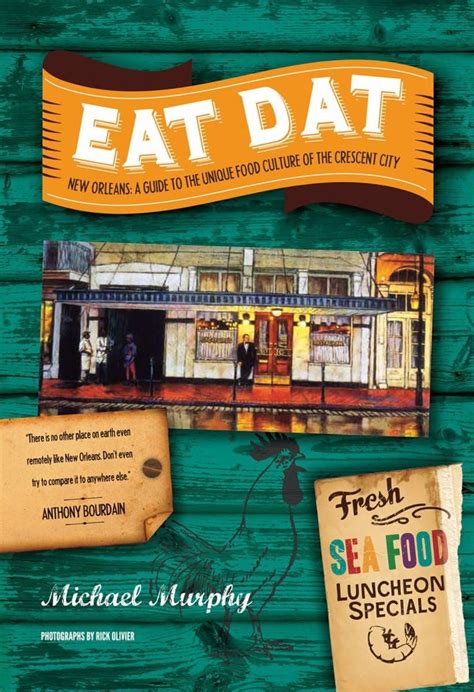 eat dat new orleans a guide to the unique food culture of the crescent city PDF