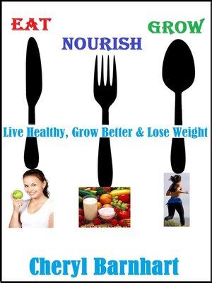 eat nourish and grow live healthy grow better and lose weight Reader