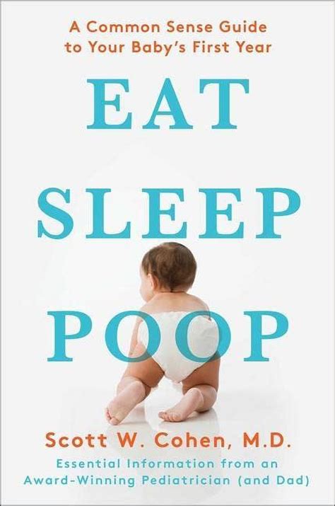 eat sleep poop a common sense guide to your babys first year Doc
