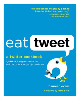eat tweet 1 020 recipe gems from the twitter communitys cookbook Epub
