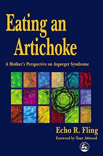 eating an artichoke a mothers perspective on asperger syndrome Kindle Editon