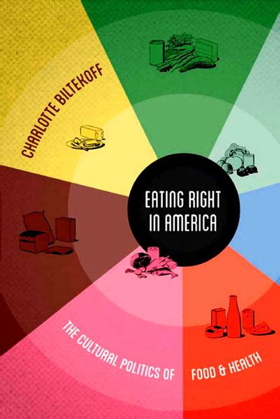 eating right in america the cultural politics of food and health Reader