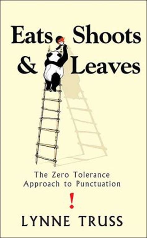 eats shoots and leaves the zero tolerance approach to punctuation PDF