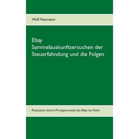 ebay sammelauskunftsersuchen steuerfahndung folgen privatpersonen ebook Epub