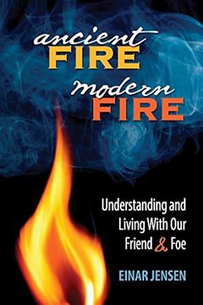 ebook ancient fire modern understanding living Epub