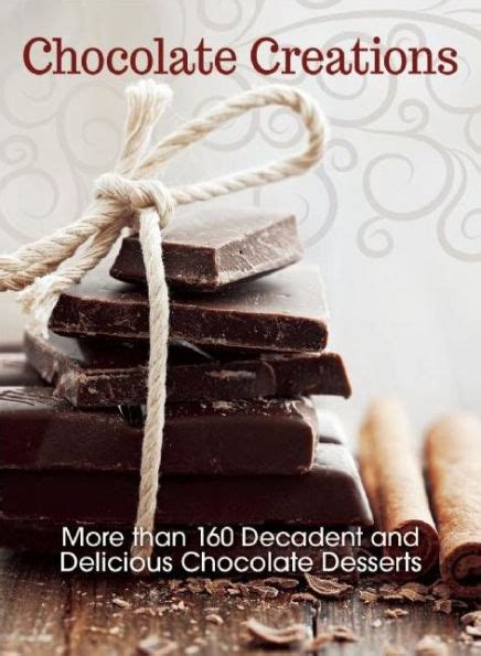 ebook chocolate creations decadent delicious desserts Kindle Editon