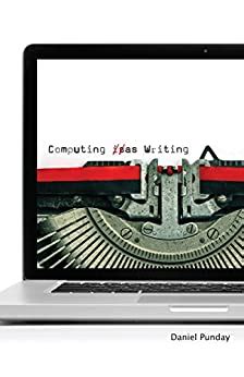 ebook computing as writing daniel punday PDF