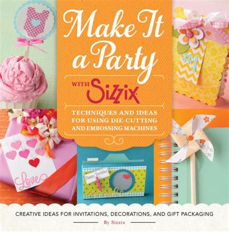 ebook make party sizzix techniques die cutting PDF