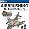 ebook online airbrushing scale modelers aaron skinner PDF