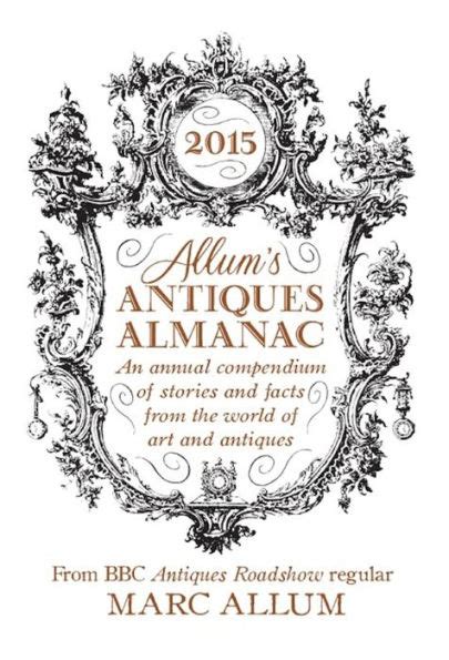 ebook online allums antiques almanac compendium stories Epub