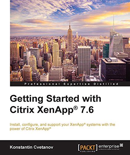 ebook online getting started citrix xenapp 7 6 Kindle Editon