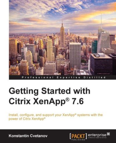 ebook online getting started citrix xenapp 7 6 Kindle Editon