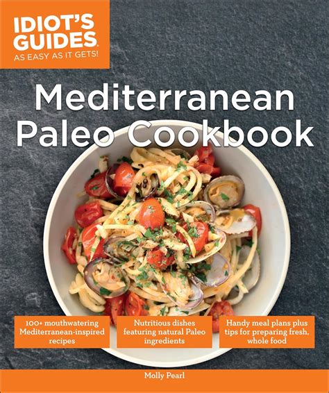 ebook online idiots guides mediterranean paleo cookbook Kindle Editon