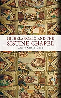 ebook online michelangelo sistine chapel andrew graham dixon Epub