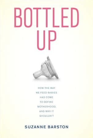 ebook pdf bottled up babies motherhood shouldnt ebook Doc