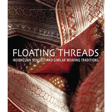 ebook pdf floating threads indonesian songket traditions Doc