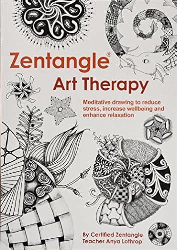 ebook pdf zentangle art therapy anya lothrop Doc