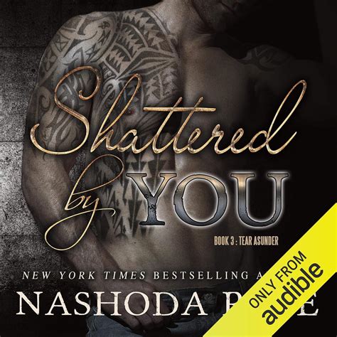 ebook shattered by you tear asunder book 3 from nashoda rose Doc