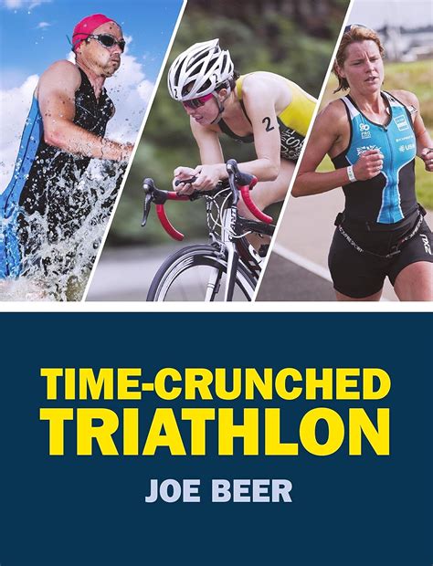 ebook time crunched triathlon joe beer Kindle Editon