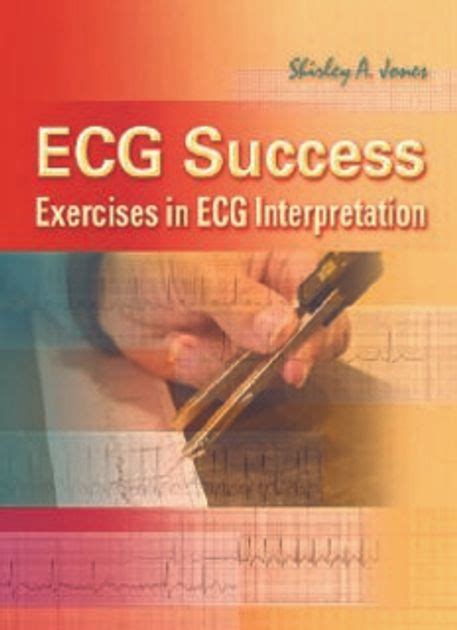 ecg success exercises in ecg interpretation Kindle Editon