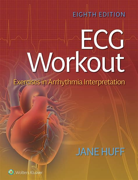 ecg workout exercises in arrhythmia interpretation huff ecg workout PDF