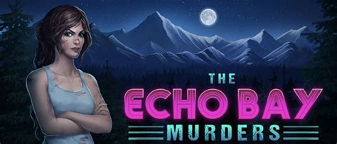 Echo Bay Murder Walkthrough