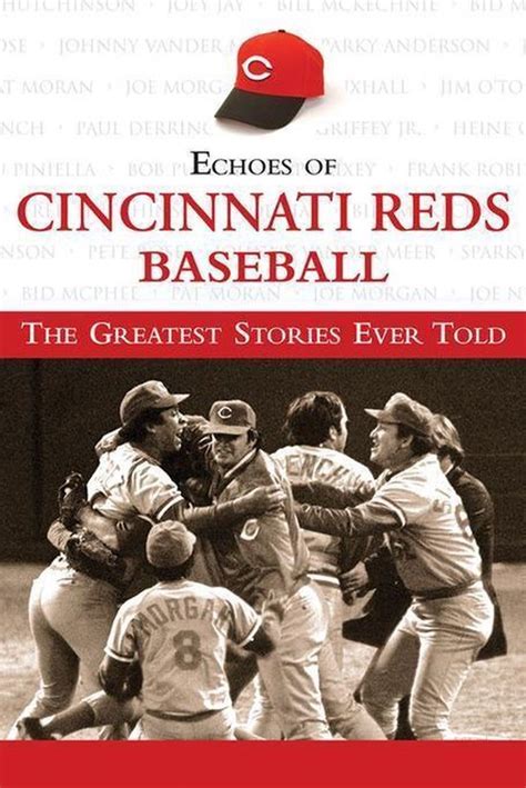 echoes of cincinnati reds baseball the greatest stories ever told Reader