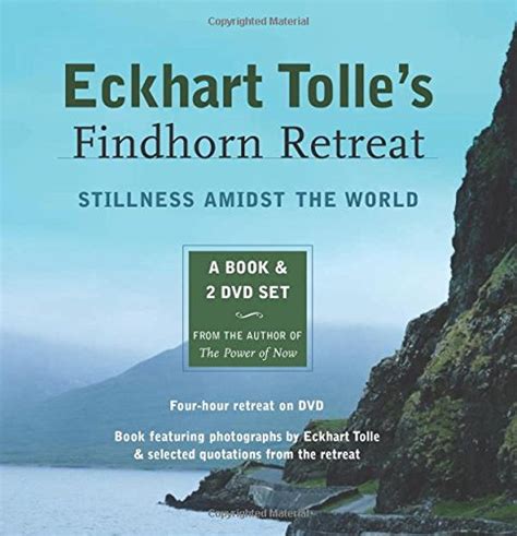 eckhart tolle s findhorn retreat eckhart tolle s findhorn retreat PDF