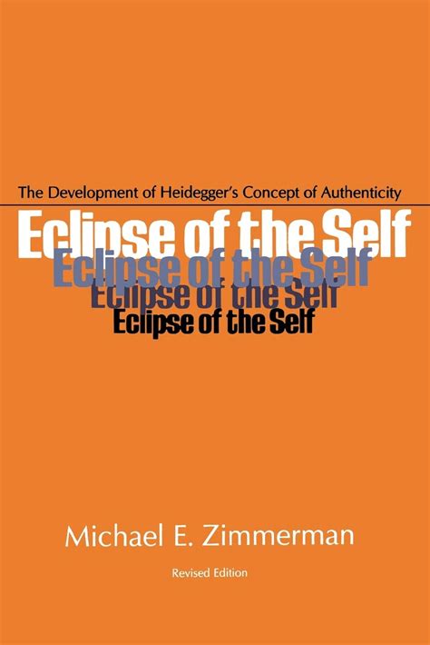 eclipse of self the development of heideggers concept of authenticity Kindle Editon