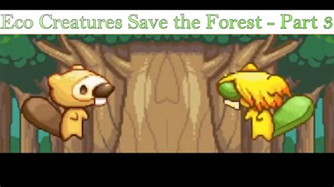 Eco Creatures Save The Forest Walkthrough